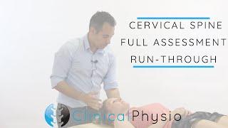 Cervical Spine Full Assessment Run Through | Clinical Physio