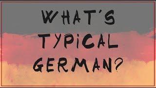 What's typical german? | Off-Topic