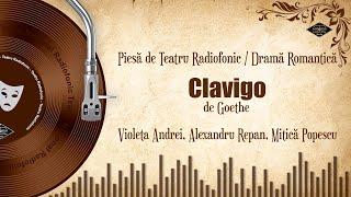 Clavigo - Goethe | Teatru pe Vinil | (teatru radiofonic: drama romantica)