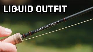 Lamson Liquid Outfit Fly Rod Review