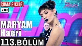 İşte Benim Stilim - Maryam Haeri - 113. Bölüm 7. Sezon