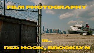 Film Photography in Red Hook, Brooklyn + Channel Update