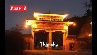 Phuntsholing to Thimphu || Entered to the Land of Thunder Dragon || Bhutan Trip ~ Day 3