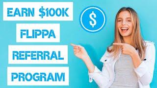 How To Make $100,000 With Flippa Referral Program | Affiliate Marketing