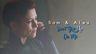 Sam & Alex // Don't Give Up On Me