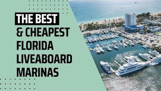 The Best and Cheapest Florida Liveaboard Marinas | My Cruiser Life