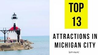 Top 13. Best Tourist Attractions in Michigan City, Indiana