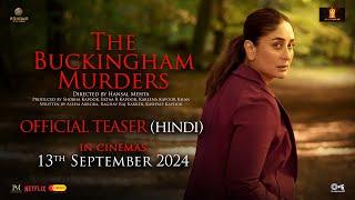 The Buckingham Murders | Hindi Teaser | Kareena Kapoor Khan, Ektaa R Kapoor, Hansal M | Sept 13