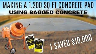 Pouring a Huge Concrete Slab Using Bagged Concrete | I Saved $10,000