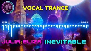 Vocal Trance Bliss: Julia Eliza - Inevitable