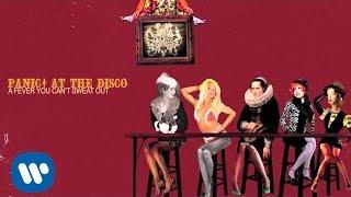 Panic! At The Disco - There's A Good Reason These Tables Are Numbered Honey... (Official Audio)