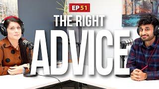 The right ADVICE - Ep.51