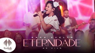 Sara Evelyn | Eternidade [Clipe Oficial]