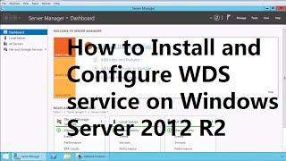 17. How to Install and Configure WDS service on Windows Server 2012 R2