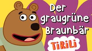 Der graugrüne Braunbär  | TiRiLi - Kinderlieder mitsingen