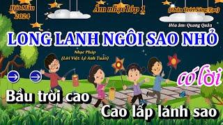 Hát mẫu (Mới nhất 2024): LONG LANH NGÔI SAO NHỎ - Âm nhạc lớp 1 - Hòa âm: Quang Quân