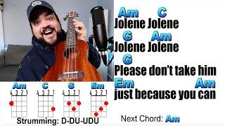 JOLENE - Dolly Parton Ukulele Play Along and Chords