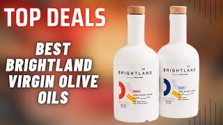 Best Brightland  Virgin Olive Oils 2023