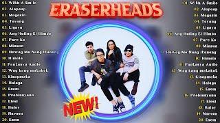 Best Songs of Eraserheads| Pinoy Classic Hugot of 80's90's | Nonstop Greatest Hits Of All Time