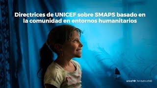 Directrices de UNICEF sobre SMAPS / Suzan Song