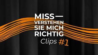 Kanaltrailer 1: MISSVERSTEHEN SIE MICH RICHTIG Clips