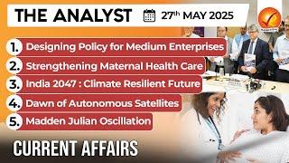 Daily Newspaper Analysis 27th May 2025  | The Hindu Analysis | Indian Express Analysis | The Analyst