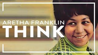 Aretha Franklin - Think (Official Audio)