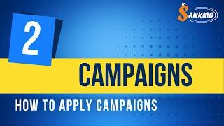 #2 Campaigns | How To Apply Campaigns On Sankmo