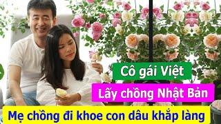 Cô gái Việt lấy chồng Nhật Bản, mẹ chồng thương đi khoe con dâu khắp làng