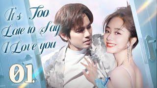 Too late to say I love you-01| Wallace Chung and his first love fell in love again after ten years