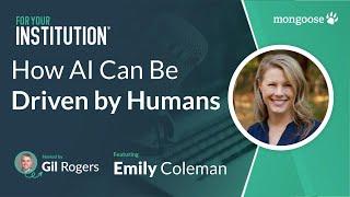 How AI Can Be Driven by Humans with Emily Coleman