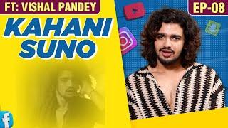 Kahani Suno Ft Vishal Pandey,Struggle, Fame, Tiktok Journey, Lovelife & Bigg Boss Ott 3