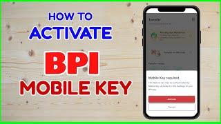 How to Activate BPI Mobile Key | Paano Enable Use Mobile Key BPI Mobile App