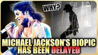 Why Michael Jackson’s Biopic Release Has Been Delayed
