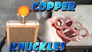 Home Made Copper Knuckles Lost Foam Casting Not Brass