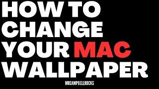 How to Change your Wallpaper on a Mac | With Three Clicks