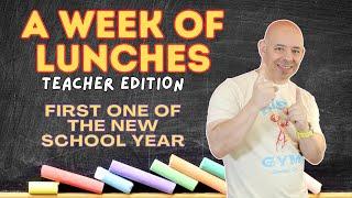 ALL NEW! WHAT I EAT IN A WEEK FOR LUNCH-TEACHER EDITION *First one of the school year* Sept  2024