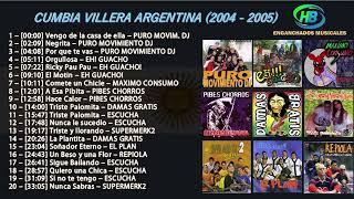 Cumbia Villera Argentina (2004 - 2005) - HB ENGANCHADOS MUSICALES