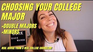 CHOOSING YOUR COLLEGE MAJOR (+ Double Majors and Minors) REAL Advice from a REAL college counselor!