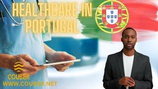 Navigating Portugal's Healthcare System: A Comprehensive Guide for Expats