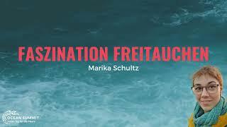 Salz im Gesicht: Marika Schultz "Faszination Freitauchen" I Ocean Summit Storytelling 02.09.2022