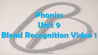 Phonics Unit 9 - Recognising Blends(P2U3)