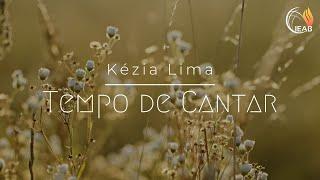 Tempo de Cantar (Clipe Oficial) - Kézia Lima