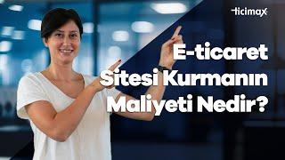 E-ticaret Sitesi Kurma Maliyetleri Hakkında Bilmeniz Gerekenler!