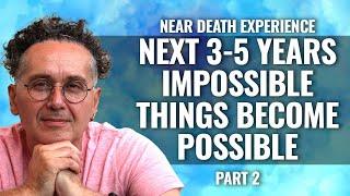 NDE: NEXT 3-5 YEARS IMPOSSIBLE THINGS BECOME POSSIBLE, Franco Romero Part 2