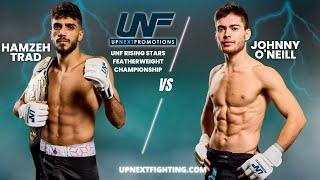 FULL BOUT | Hamzeh Trad vs Johnny O'Neill (Featherweight Championship) | Up Next Fighting