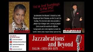 Jazzabrations Beyond with Linda Morgan & Torré Brannon 7-21-19