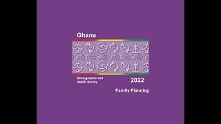 Family Planning - Ghana DHS 2022