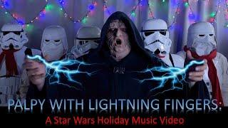 Palpy With Lightning Fingers: A Star Wars Holiday Music Video