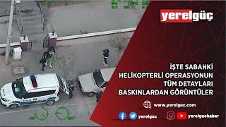 TİRE VE ÖDEMİŞ'TE UYUŞTURUCU OPERASYONU